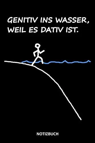 Produktbild: Genitiv Ins Wasser, Weil Es Dativ Ist. Notizbuch: Geschenk für Deutschlehrer und Lehrer, Lustige Rechtschreibung Geschenkartikel für die Schule, ... Schüler und Schülerin für das Fach Deutsch
