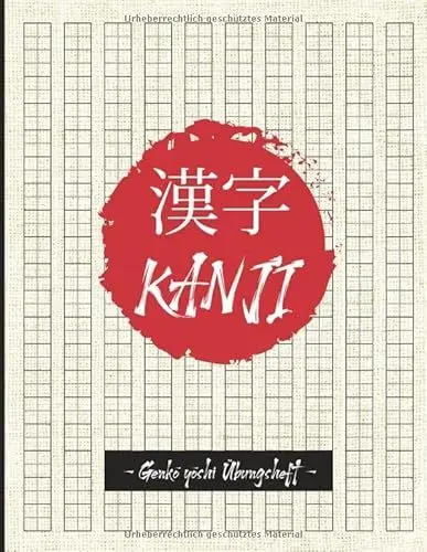 Produktbild: Genkouyoushi Übungsheft | Japanisch Schreibheft: Japanisch Schreiblernheft und Notizheft Genkouyoushi Papier um Kanji und Kana Schriftzeichen und das ... 120 Seiten | 8,5x11/21,5x27,9 cm | ca DIN A4