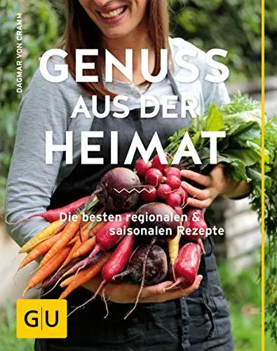 Produktbild: Genuss aus der Heimat: Die besten regionalen und saisonalen Rezepte (GU Themenkochbuch)