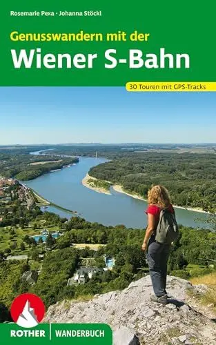 Produktbild: Genusswandern mit der Wiener S-Bahn: 30 Touren mit GPS-Tracks (Rother Wanderbuch)