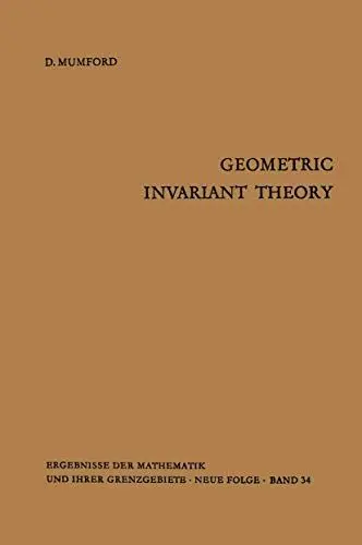 Produktbild: Geometric Invariant Theory (Ergebnisse der Mathematik und ihrer Grenzgebiete. 2. Folge, 34)