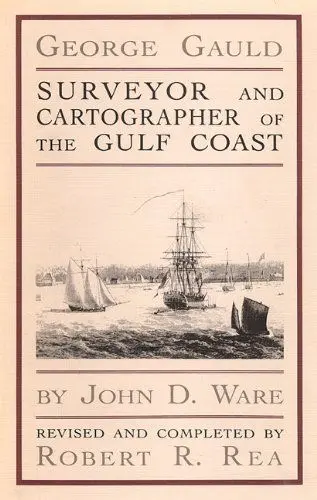 Produktbild: George Gauld: Surveyor and Cartographer of the Gulf Coast
