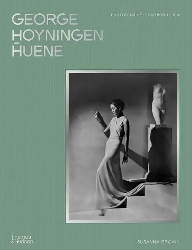 Produktbild: George Hoyningen-Huene: Photography, Fashion, Film