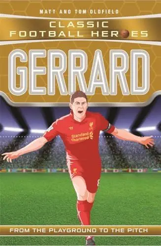 Produktbild: Gerrard: From the Playground to the Pitch (Classic Football Heroes)