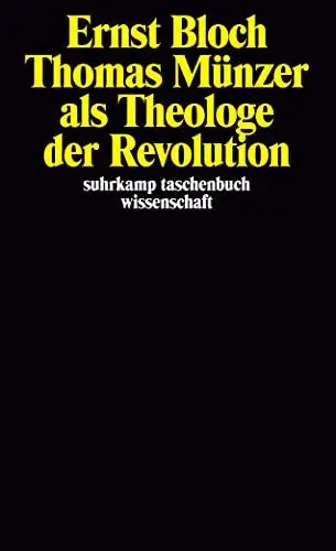 Produktbild: Gesamtausgabe in 16 Bänden. stw-Werkausgabe. Mit einem Ergänzungsband: Band 2: Thomas Münzer als Theologe der Revolution (suhrkamp taschenbuch wissenschaft)