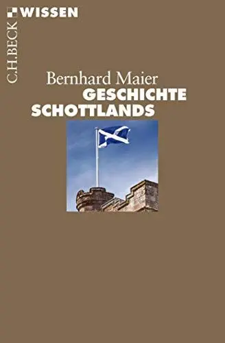 Produktbild: Geschichte Schottlands (C.H.BECK Wissen)