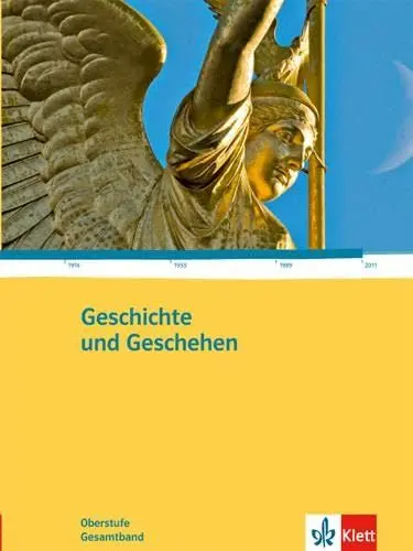 Produktbild: Geschichte und Geschehen Gesamtband. Allgemeine Ausgabe Gymnasium: Schulbuch Klasse 10-13 (Geschichte und Geschehen Oberstufe)