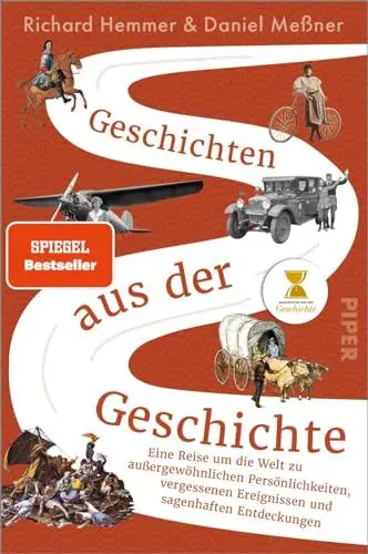 Produktbild: Geschichten aus der Geschichte: Eine Reise um die Welt zu außergewöhnlichen Persönlichkeiten, vergessenen Ereignissen und sagenhaften Entdeckungen | Das außergewöhnliche Geschichtsbuch zum Podcast