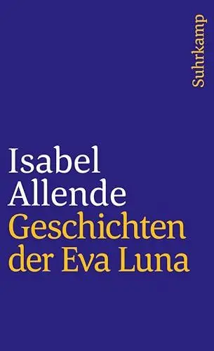 Produktbild: Geschichten der Eva Luna: Von der Autorin des Weltbestsellers »Das Geisterhaus« (suhrkamp taschenbuch)