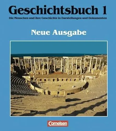 Produktbild: Geschichtsbuch, 1: Die Menschen und ihre Geschichte in Darstellungen und Dokumente
