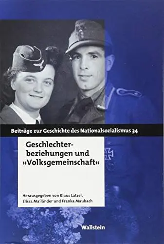 Produktbild: Geschlechterbeziehungen und »Volksgemeinschaft« (Beiträge zur Geschichte des Nationalsozialismus)