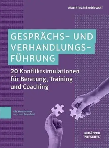 Produktbild: Gesprächs- und Verhandlungsführung: 20 Konfliktsimulationen für Beratung, Training und Coaching