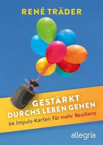 Produktbild: Gestärkt durchs Leben gehen: 64 Impuls-Karten für mehr Resilienz | Das erste Kartenset zum Thema Resilienz für mehr Stabilität und Freude im Leben