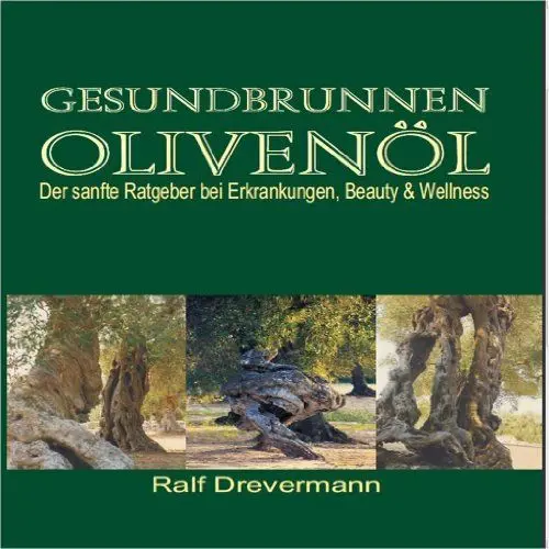 Produktbild: Gesundbrunnen Olivenöl: Der sanfte Ratgeber bei Erkrankungen. Beauty & Wellness