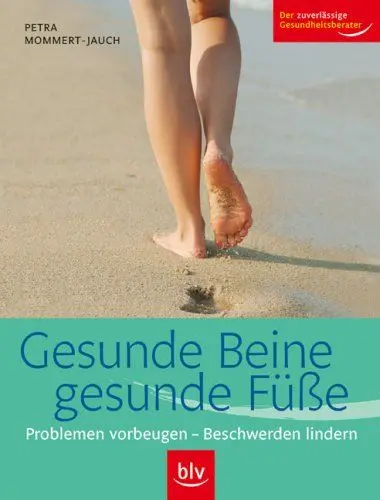 Produktbild: Gesunde Beine - gesunde Füße: Problemen vorbeugen - Beschwerden lindern