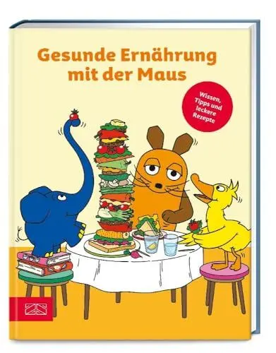 Produktbild: Gesunde Ernährung mit der Maus: Wissen, Tipps und leckere Rezepte
