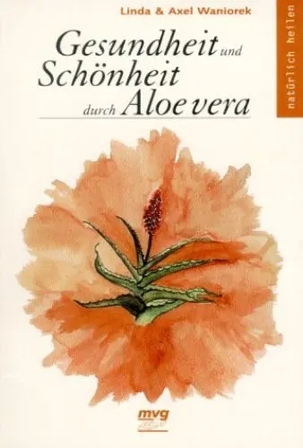 Produktbild: Gesundheit und Schönheit durch Aloe vera