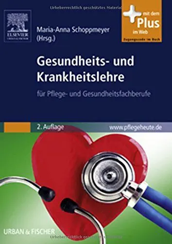 Produktbild: Gesundheits- und Krankheitslehre: für Pflege- und Gesundheitsfachberufe - mit www.pflegeheute.de-Zugang