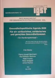 Produktbild: Gesundheitspolitische Agende 2009 Für ein verlässliches, solidarisches und gerechtes Gesundheitswesen: -Ein Handlungskonzept-