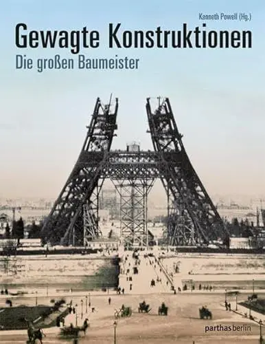 Produktbild: Gewagte Konstruktionen: Die großen Baumeister