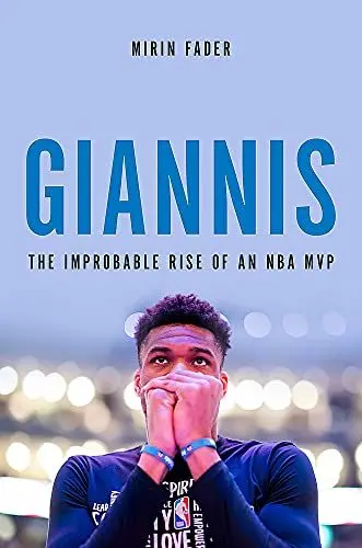 Produktbild: Giannis: The Improbable Rise of an NBA MVP