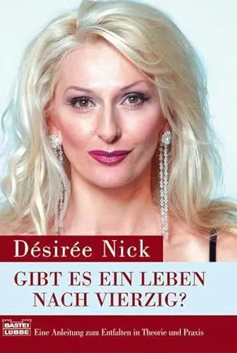 Produktbild: Gibt es ein Leben nach vierzig?: Eine Anleitung zum Entfalten in Theorie und Praxis (Biographien. Bastei Lübbe Taschenbücher)