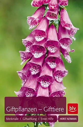 Produktbild: Giftpflanzen - Gifttiere: Merkmale · Giftwirkung · Erste Hilfe