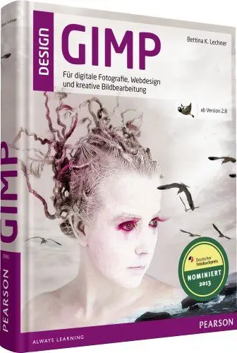 Produktbild: GIMP - ab Version 2.8: ab Version 2.8 - Für digitale Fotografie, Webdesign und kreative Bildbearbeitung (Pearson Design)