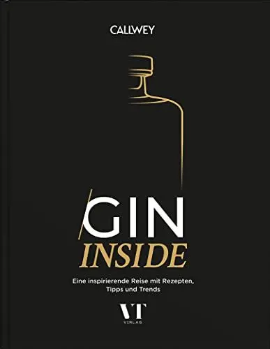 Produktbild: Gin Inside: Eine inspirierende Reise mit Rezepten, Tipps und Trends