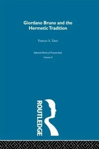 Produktbild: Giordano Bruno and the Hermetic Tradition (Selections, 2, Band 2)