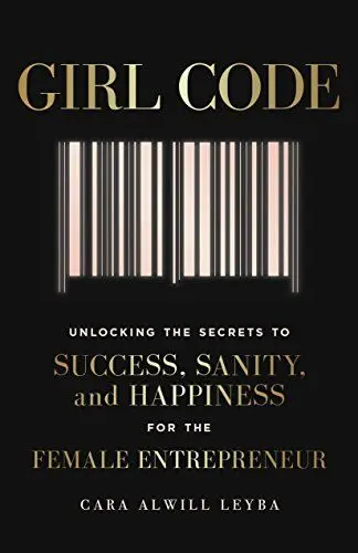 Produktbild: Girl Code: Unlocking the Secrets to Success, Sanity and Happiness for the Female Entrepreneur