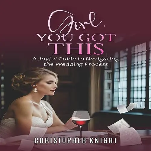 Produktbild: Girl, You Got This: A Joyful Guide to Navigating the Wedding Process
