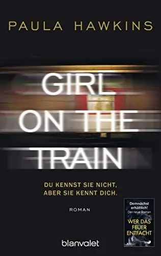 Produktbild: Girl on the Train - Du kennst sie nicht, aber sie kennt dich.: Roman