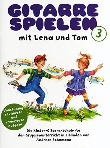 Produktbild: Gitarre Spielen mit Lena und Tom - Band 3: Lehrmaterial: Die Kinder-Gitarrenschule für den Gruppenunterricht in 3 Bänden
