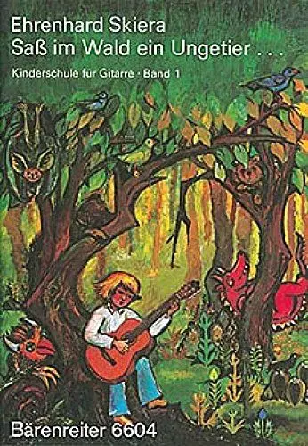 Produktbild: Gitarrenschule 1: Saß im Wald ein Ungetier ...: Saß im Wald ein Ungetier. Ein Lehr- und Spielprogramm für Kinder ab 5 Jahren im Einzel- und ... 29 Kapitel mit 64 Liedern und Spielstücken