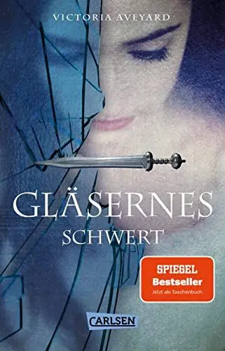 Produktbild: Gläsernes Schwert (Die Farben des Blutes 2): Spannende Romantasy - facettenreich, aufregend und schnell