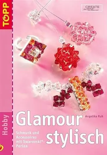 Produktbild: Glamour stylisch: Schmuck und Accessoires mit Swarovski-Perlen