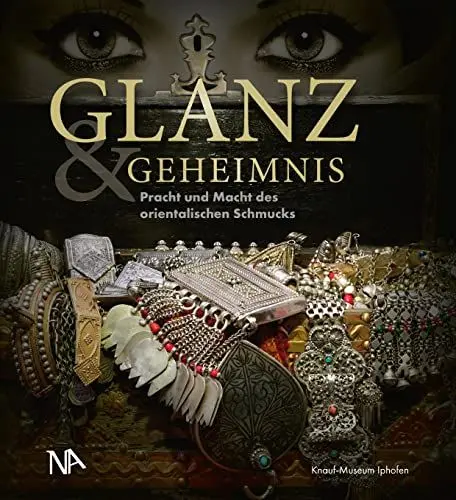 Produktbild: Glanz & Geheimnis: Pracht und Macht des orientalischen Schmucks