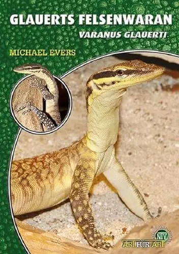 Produktbild: Glauerts Felsenwaran: Varanus glauerti (Buchreihe Art für Art Terraristik)