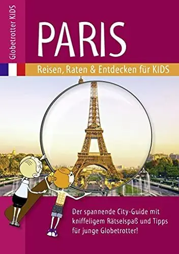 Produktbild: Globetrotter Kids Paris: Reisen, Raten & Entdecken für Kids (Globetrotter Kids: Reisen, Raten und Entdecken für Kids)