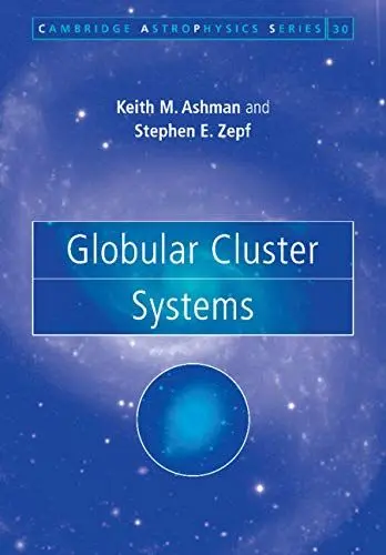 Produktbild: Globular Cluster Systems (Cambridge Astrophysics Series)