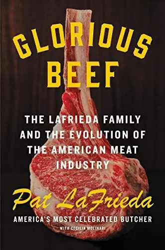 Produktbild: Glorious Beef: The LaFrieda Family and the Evolution of the American Meat Industry