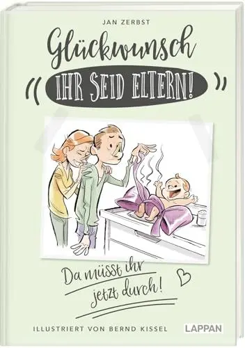 Produktbild: Glückwunsch, ihr seid Eltern! Da müsst ihr jetzt durch!: Lustiges Geschenkbuch für frischgebackene Mütter und Väter zur Geburt - mit satirischen Cartoons