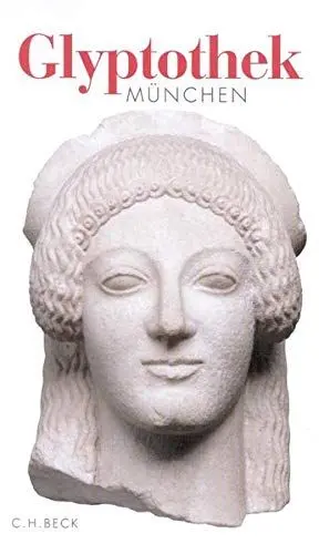 Produktbild: Glyptothek München: Griechische und römische Skulpturen. Ein Führer