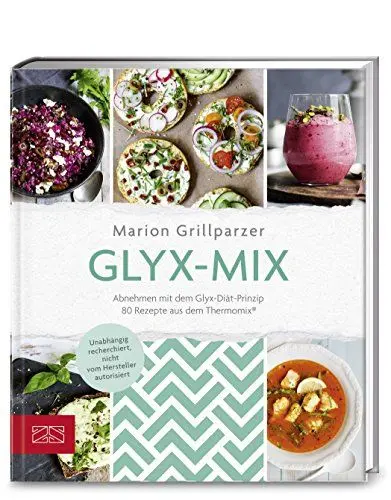 Produktbild: Glyx-Mix: Einfach abnehmen mit Rezepten aus dem Thermomix®