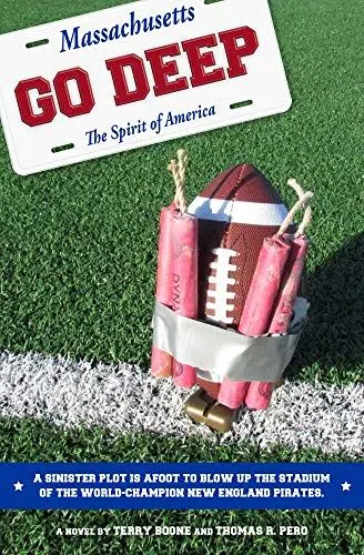 Produktbild: GO DEEP: A SINISTER PLOT IS AFOOT TO BLOW UP THE STADIUM OF THE WORLD-CHAMPION NEW ENGLAND PIRATES