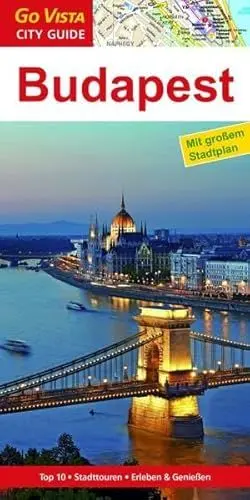 Produktbild: GO VISTA: Reiseführer Budapest: Reiseführer mit Faltkarte. Top 10, Stadttouren, Erleben & Genießen