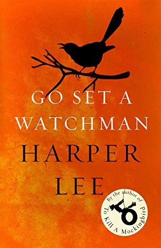 Produktbild: Go Set a Watchman: The landmark follow-up to the bestselling, Pulitzer Prize-winning To Kill a Mockingbird