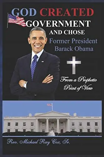 Produktbild: GOD CREATED GOVERNMENT AND CHOSE former President Barack Obama from a Prophetic Point of View
