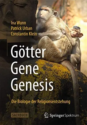 Produktbild: Götter - Gene - Genesis: Die Biologie der Religionsentstehung